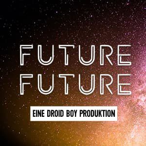 Das Logo des neuen Droid Boy Podcasts Future Future.