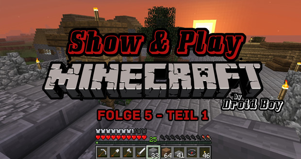 Show & Play Minecraft – Folge 5