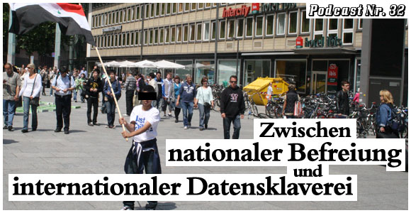 Droid Boy Podcast Nr. 32: Zwischen nationaler Befreiung und internationaler Datensklaverei